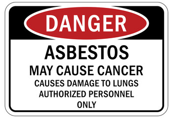 Asbestos chemical hazard sign and labels may cause cancer, causes damage to lungs. Authorized personnel only