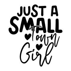 Just a Small Town Girl