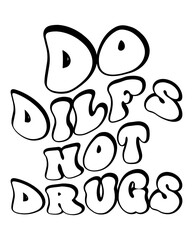 Do DILFS Not Drugs design