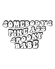 Somebody's Fine Ass Spooky Babe design