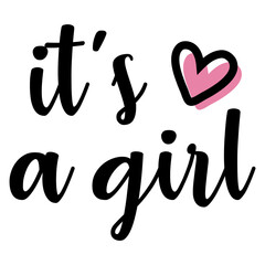 Obraz premium Anuncio de llegada de bebé niña. Letras mensaje it's a girl en texto manuscrito con corazón color rosa para su uso en invitaciones y tarjetas