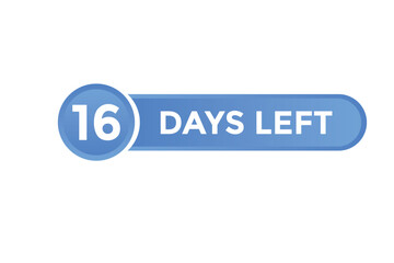 16 days Left countdown template. 16 day Countdown left banner label button eps 10