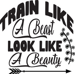 Train Like A Beast Look Like A Beauty
