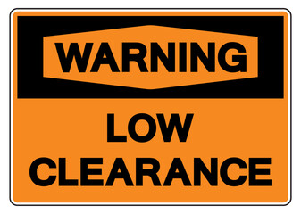 Fototapeta premium Warning Low Clearance Symbol Sign,Vector Illustration, Isolate On White Background Label. EPS10
