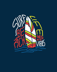 Surf Beach Life Typography Surf board Colourful Summer vector illustration t shirt design