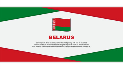 Belarus Flag Abstract Background Design Template. Belarus Independence Day Banner Cartoon Vector Illustration. Belarus Vector