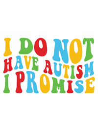 i do not have autism i promise svg png, autism awareness day svg png, autism rainbow svg, in april we wear blue autism awareness Autism Svg Bundle, Autism Awareness Svg, Puzzle Svg, Autism Quote Svg, 