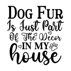 Dog Fur Is Just Part Of The Decor In My House