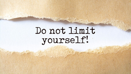 'Do not limit yourself!' written under torn paper.