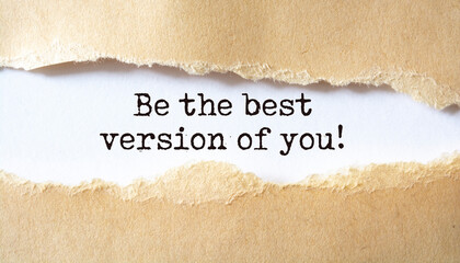 'Be the best version of you' written under torn paper.