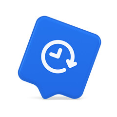 Clock in circle arrow button time countdown deadline chronometer 3d realistic speech bubble icon
