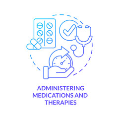 Administering medications and therapies blue gradient concept icon. Private duty nursing care abstract idea thin line illustration. Isolated outline drawing. Myriad Pro-Bold font used