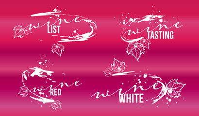Wine lettering collection.  Sketch vector illustration. Hand drawn elements for invitation cards, advertising banner and menu cards. Lettering with splashing wine and leaves. 