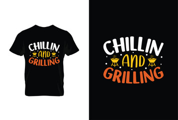 Chillin And Grilling BBQ vector typography t-shirt design. Perfect for print items and bags, posters, cards, vector illustration.