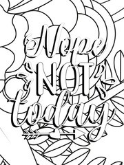 Funny-Quotes Coloring pages. Coloring page for adults and kids. Vector Illustration.