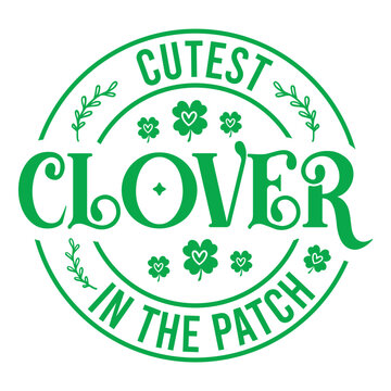 Cutest Clover In The Patch svg