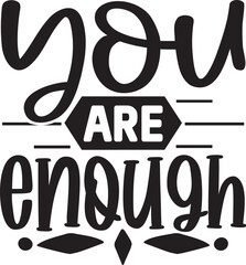 You Are Enough Svg