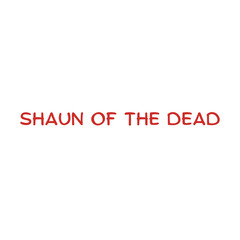 SHAUN OF THE DEAD - 1