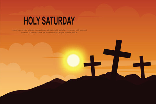 Holy Saturday background. - Powered by Adobe