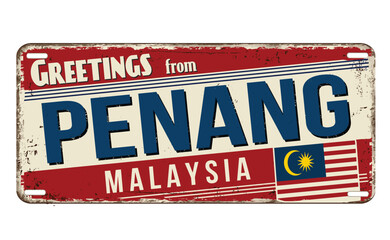 Fototapeta premium Greetings from Penang vintage rusty metal sign
