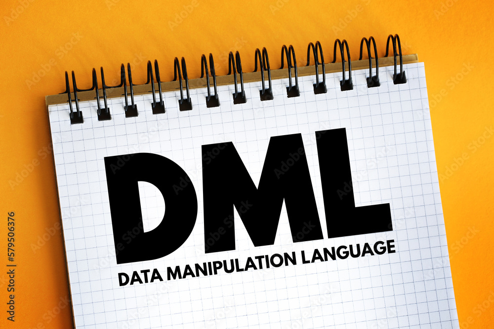 Poster dml - data manipulation language acronym text on notepad, abbreviation concept background