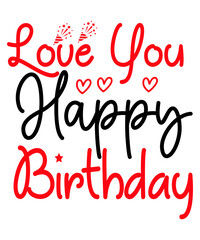 Love You Happy Birthday SVG Cut File