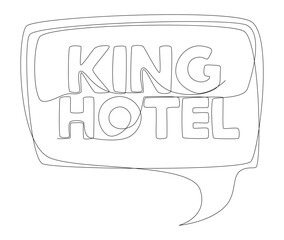 One continuous line of speech bubble with King Hotel text. Thin Line Illustration vector concept. Contour Drawing Creative ideas.