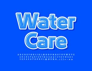 Vector blue banner Water Care. Modern Alphabet Letters, Numbers and Symbols set. Bright stylish Font
