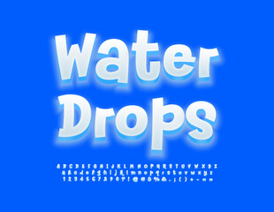Vector creative Sign Water Drops. White glowing 3D Font. Funny handwritten Alphabet Letters and Numbers