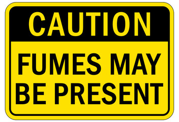 Fototapeta premium Hazardous fumes sign and labels fumes may be present