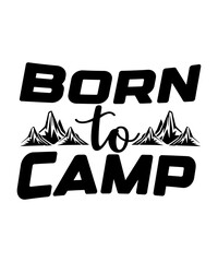 Born to Camp SVG Design
