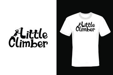 Little Climber, Climbing T shirt design, vintage, typography