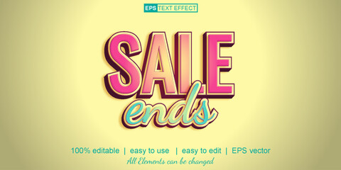 sale ends text effect, easy to use, vector text effect