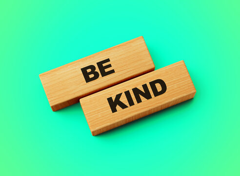 Be kind words from wooden blocks with letters, Be kind concept, top view background 3d illustration