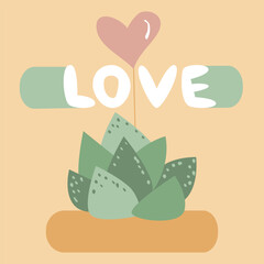 Cute succulent with heart on stick and love lettering phrase. Vector illustration. Hand drawn national gardening day concept.
