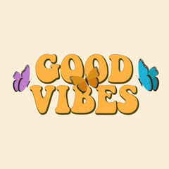 Slogan Print with groovy butterfly, 70's Groovy Themed Hand Drawn 