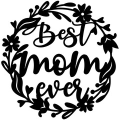 Fototapeta premium Best mom ever cake topper svg, Mothers day round sign