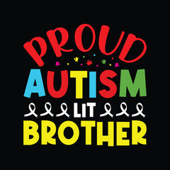 Proud Autism Lit Brother – Autism Awareness Day t-shirt Design