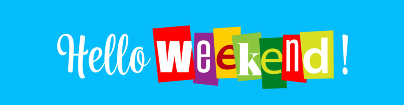 Hello Weekend Iit