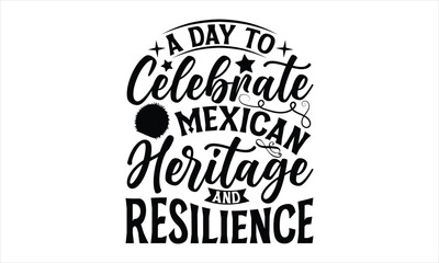 A day to celebrate Mexican heritage and resilience- Cinco De Mayo T-Shirt Design, Fiesta Banner and Poster With Flags, Mexican, Holiday Printable Vector Illustration.