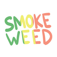 happy 420. time to smoke. cannabis and marijuana vector phrase