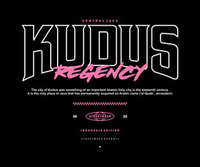 Futuristic kudus City streetwear Poster With Aesthetic Graphic Design for T shirt Street Wear and Urban Style	
