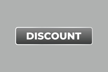 Discount Button. Speech Bubble, Banner Label Discount