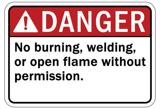 Welding hazard sign and labels no burning, welding, or open flame without permission