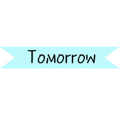 tomorrow text label tag blue ribbon