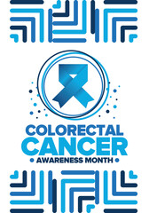Colorectal Cancer Awareness Month. Celebrate annual in March. Control and protection. Prevention campaign. Medical health care concept. Poster with blue ribbon. Banner, background. Vector illustration