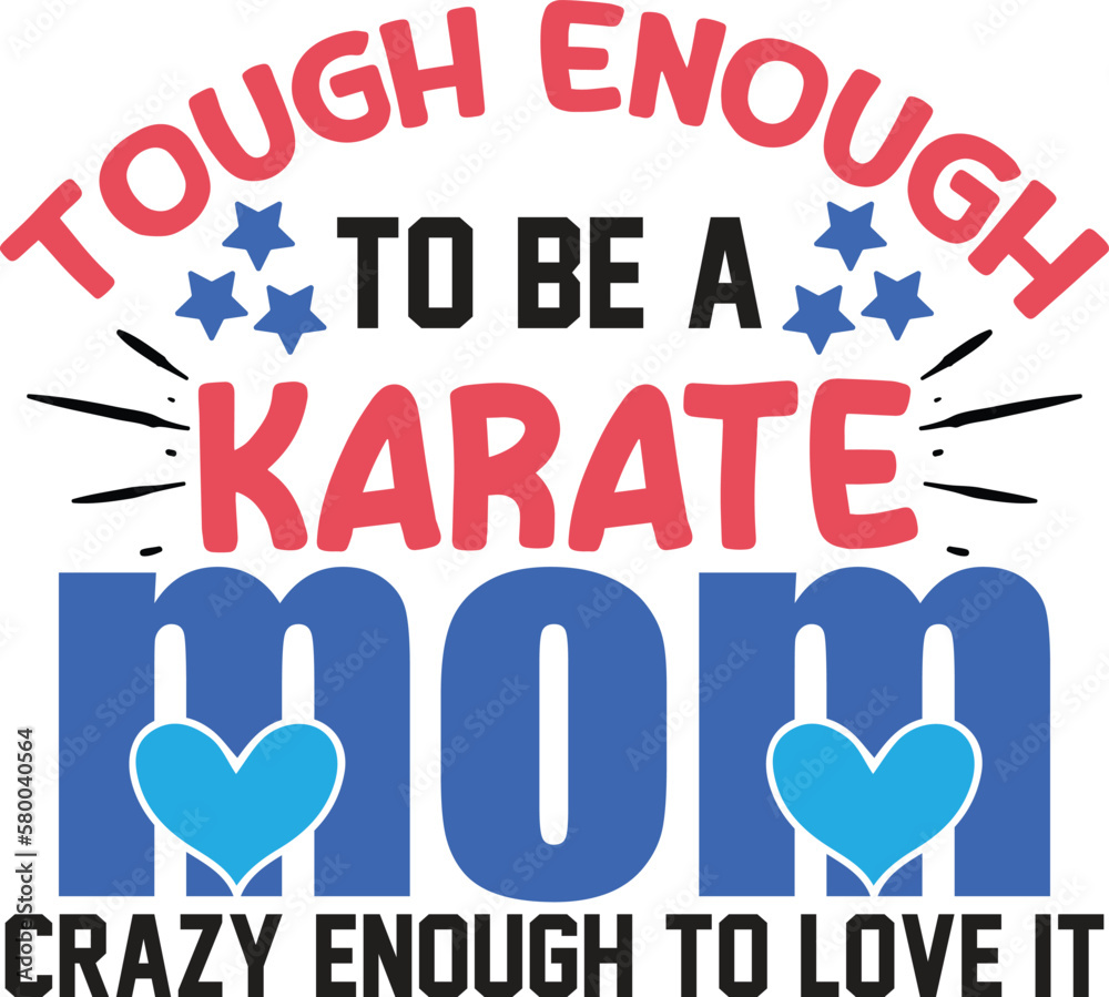 Poster Karate Artwork Saying Slogan and Quote on White Background for Print on Apparel and Clothing. Nice Graphic for Print on Demand Business.