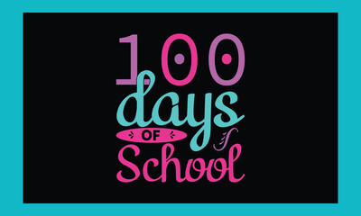 100 Days Of School   Svg