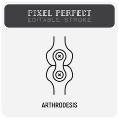 Arthrodesis joint surgery thin line icon. Arthritis. Pixel perfect, editable stroke. Vector illustration.