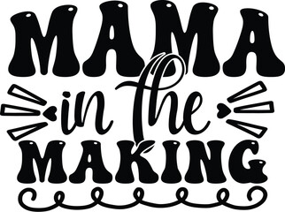 mama in the making